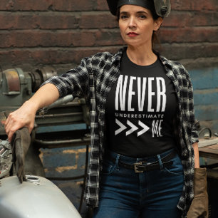 Nooit Onderschatten Mij T-shirt