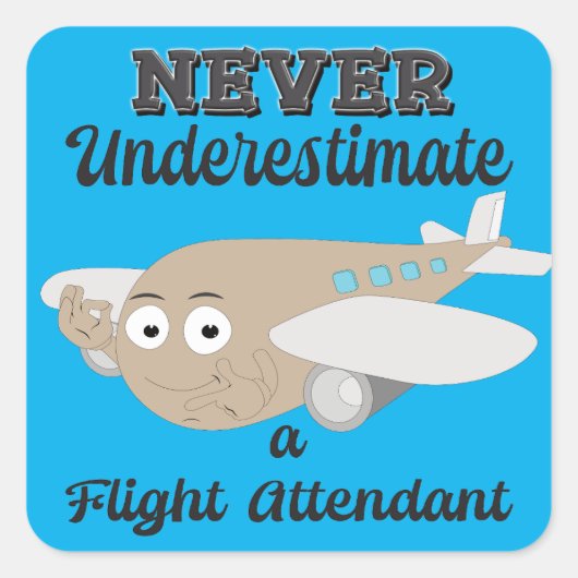 Nooit onderschatten vliegend, positief vlak vierkante sticker (Voorkant)