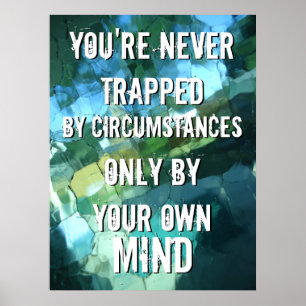 Nooit Opgesloten Door Omstandigheden Citaat Blauw Poster