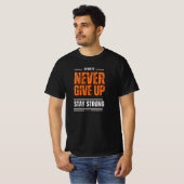 Nooit opgeven, blijf sterk t-shirt (Voorkant volledig)