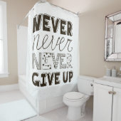 Nooit opgeven douchegordijn (In situ)