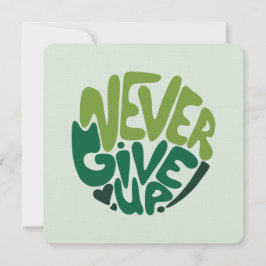 Nooit opgeven - Groene positieve handenbriefing Notitiekaartje