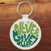 Nooit opgeven - Groene positieve handenbriefing Sleutelhanger (Voorkant)