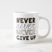 Nooit opgeven grote koffiekop (Rechts)