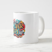 Nooit opgeven grote koffiekop (Voorkant rechts)