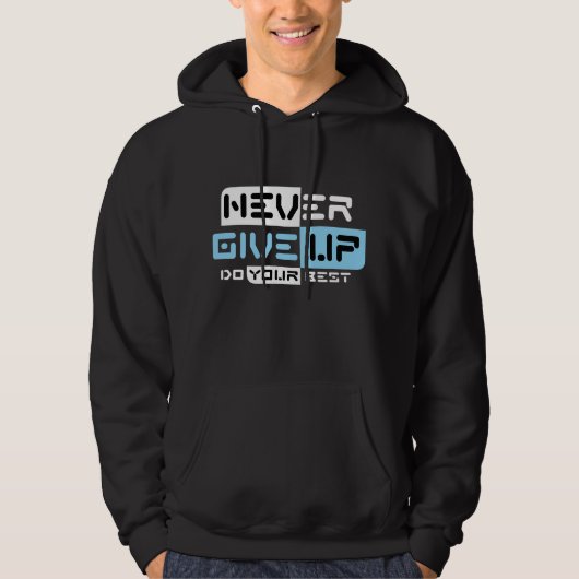 Nooit opgeven hoodie (Voorkant)