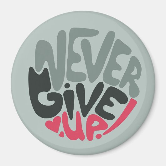 Nooit opgeven - Inspirerende woorden gebruiken Magneet (Voorkant)