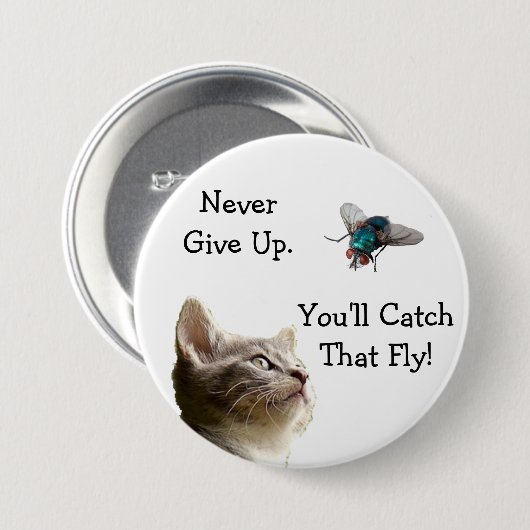 Nooit opgeven, je vangt die vliegende Button (Voorkant /achterkant)