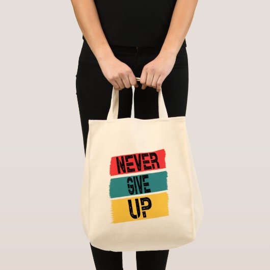 Nooit opgeven, maar hard werken. tote bag (Voorkant (product))
