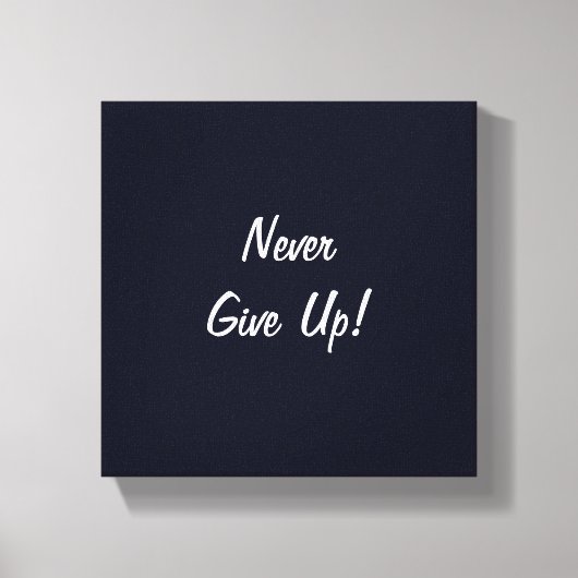 Nooit Opgeven! Minimalistische Uitdaging Canvaspri Canvas Afdruk (Voorkant)