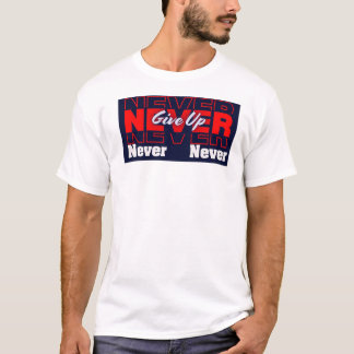 Nooit opgeven - moderne gelaagde typografie & moti t-shirt