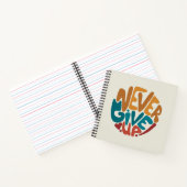 Nooit opgeven - Motivatie bericht bevestigen Notitieboek (Binnen)