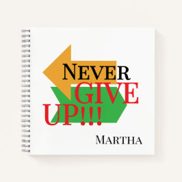 Nooit opgeven motivatie quotes inspirerend notitieboek