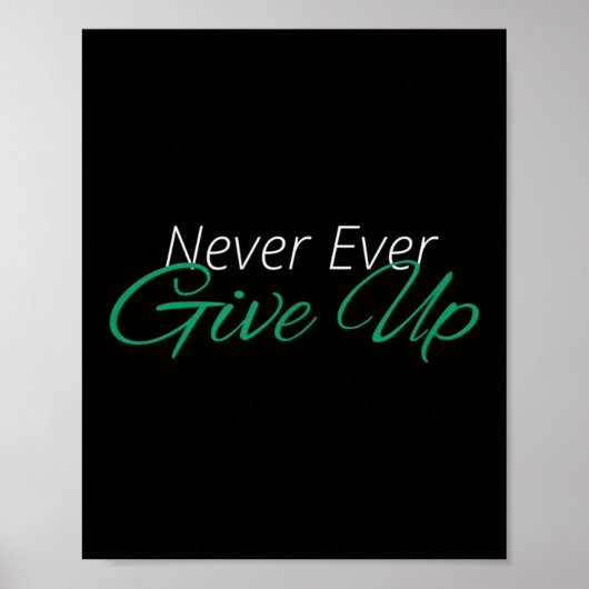 Nooit Opgeven Motiverend Inspirerend Poster (Voorkant)