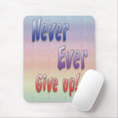 Nooit opgeven muismat (Met muis)