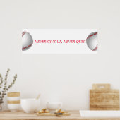 Nooit opgeven Nooit Motivatie honkbal stoppen Poster (Keuken)