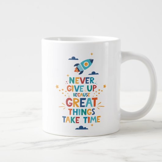 Nooit opgeven omdat het tijd kost grote koffiekop (Rechts)