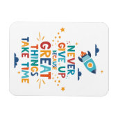 Nooit opgeven omdat het tijd kost magneet (Horizontaal)