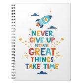 Nooit opgeven omdat het tijd kost notitieboek (Voorkant)
