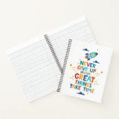 Nooit opgeven omdat het tijd kost notitieboek (Binnen)