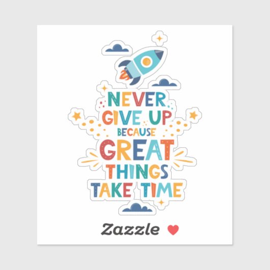 Nooit opgeven omdat het tijd kost sticker (Vel)