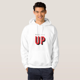 Nooit opgeven op een unieke manier hoodie