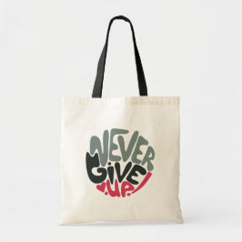 Nooit opgeven - Opwindend wit opsplitsen Tote Bag