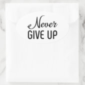 Nooit opgeven ovale sticker (Tas)