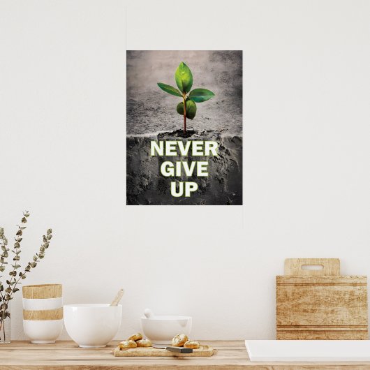 Nooit opgeven poster (Keuken)