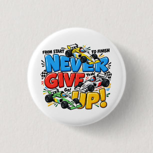 Nooit Opgeven Racende Auto Motivatie Avontuur De Ronde Button 3,2 Cm