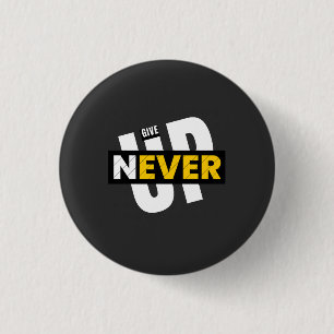 nooit opgeven ronde button 3,2 cm