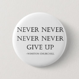 Nooit opgeven ronde button 5,7 cm