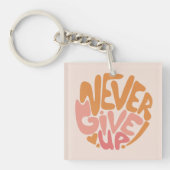 Nooit opgeven - Roze en Oranje dagelijks Motivatie Sleutelhanger (voorkant)