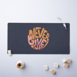 Nooit opgeven - Roze en Oranje donker Motivatie Bureaumat