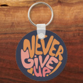 Nooit opgeven - Roze en Oranje donker Motivatie Sleutelhanger (Voorkant)