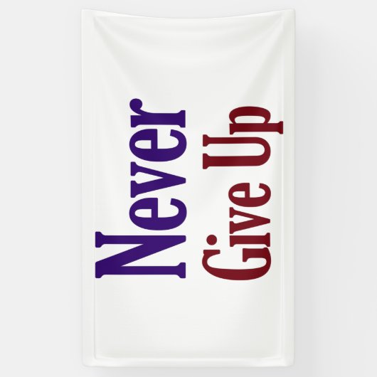 Nooit opgeven spandoek (Verticaal)