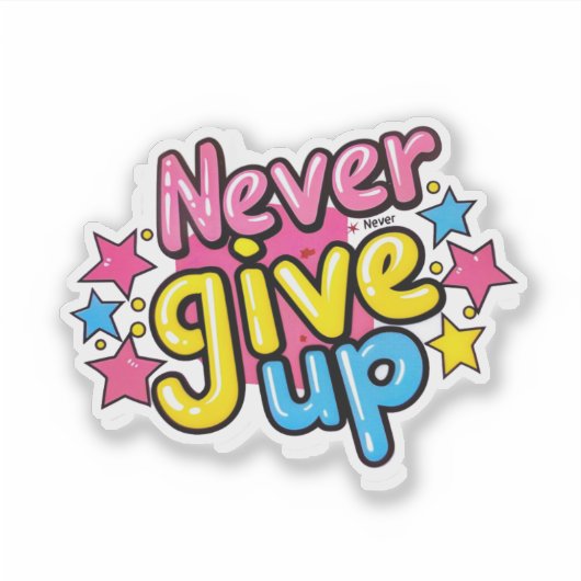 Nooit opgeven sticker (Voorkant)