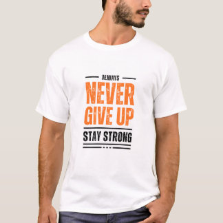 Nooit opgeven t-shirt