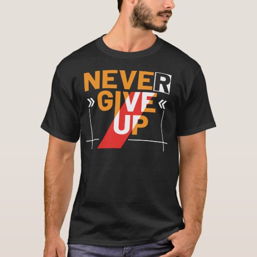 Nooit opgeven t-shirt (Voorkant)