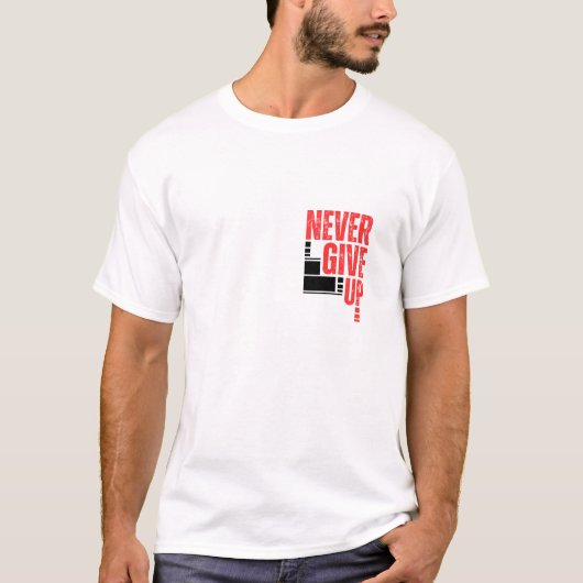 Nooit opgeven t-shirt (Voorkant)