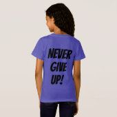Nooit opgeven! t-shirt (Achterkant volledig)