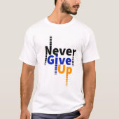 nooit opgeven t-shirt (Voorkant)