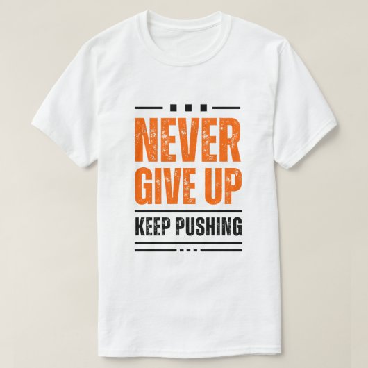 NOOIT OPGEVEN T-SHIRT (Design voorkant)