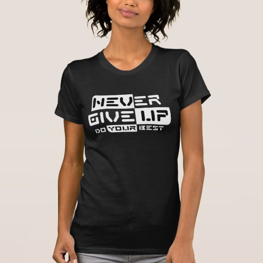 Nooit opgeven t-shirt (Voorkant)