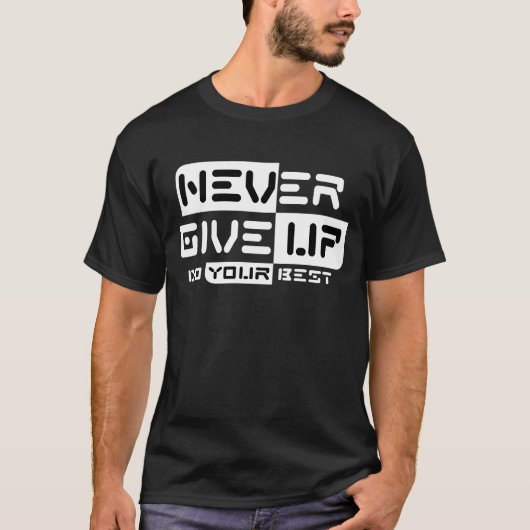Nooit opgeven t-shirt (Voorkant)