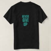 NOOIT OPGEVEN T-SHIRT (Design achterkant)