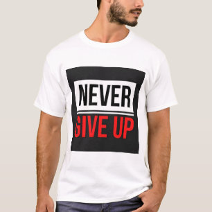 Nooit Opgeven Tekst Gedrukt T-Shirt