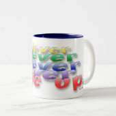 Nooit opgeven tweekleurige koffiemok (Voorkant rechts)