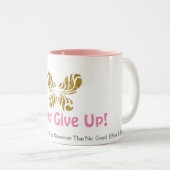 Nooit opgeven tweekleurige koffiemok (Voorkant rechts)