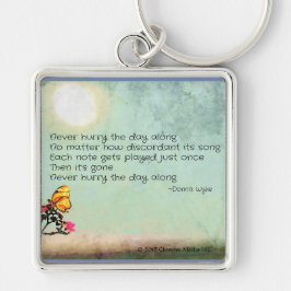 Nooit opschieten van dag tot dag sleutelhanger